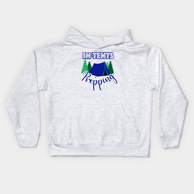 In Tents Prepping Kids Hoodie by FamilyCurios